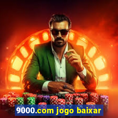 9000.com jogo baixar